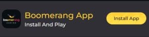 Boomerang Casino App