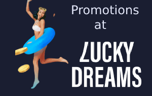 Lucky Dreams Promotions