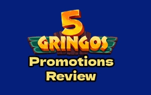 5Gringos Casino Promotions Review